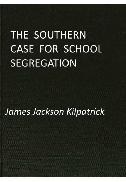 The Southern Case for School Segregation