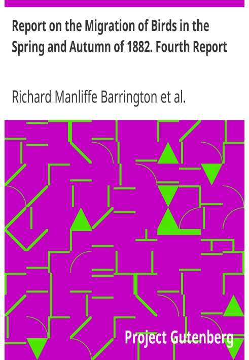 Звіт про міграцію птахів навесні й восени 1882 р. Четвертий звіт