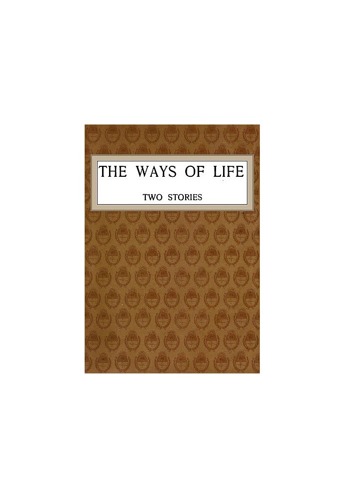 The Ways of Life: Two Stories