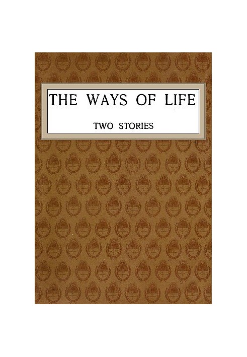 The Ways of Life: Two Stories