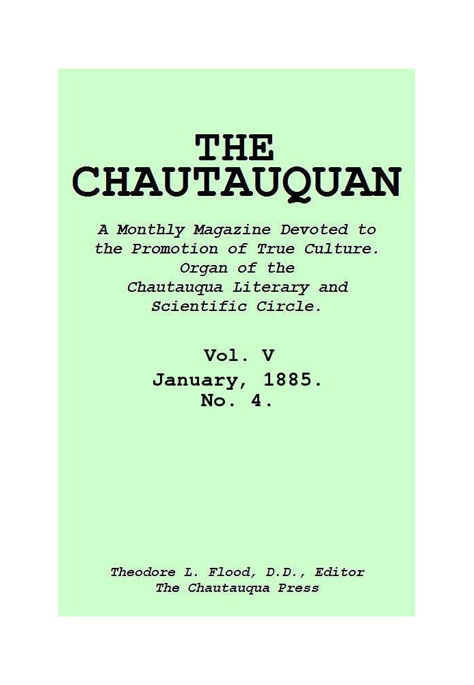 The Chautauquan, Vol. 05, January 1885, No. 4