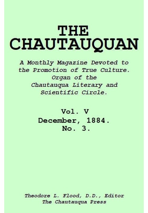 The Chautauquan, Vol. 05, December 1884, No. 3