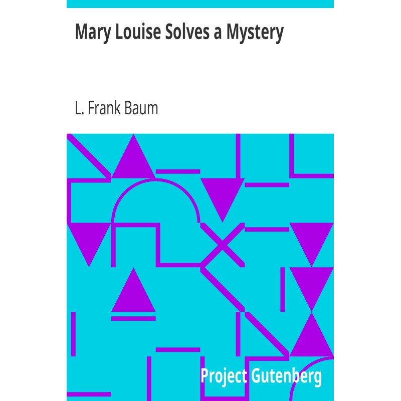 Mary Louise Solves a Mystery
