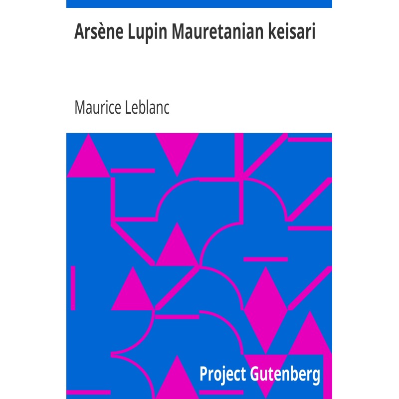 Arsène Lupine Emperor of...