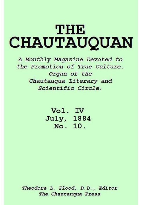 The Chautauquan, Vol. 04, July 1884, No. 10