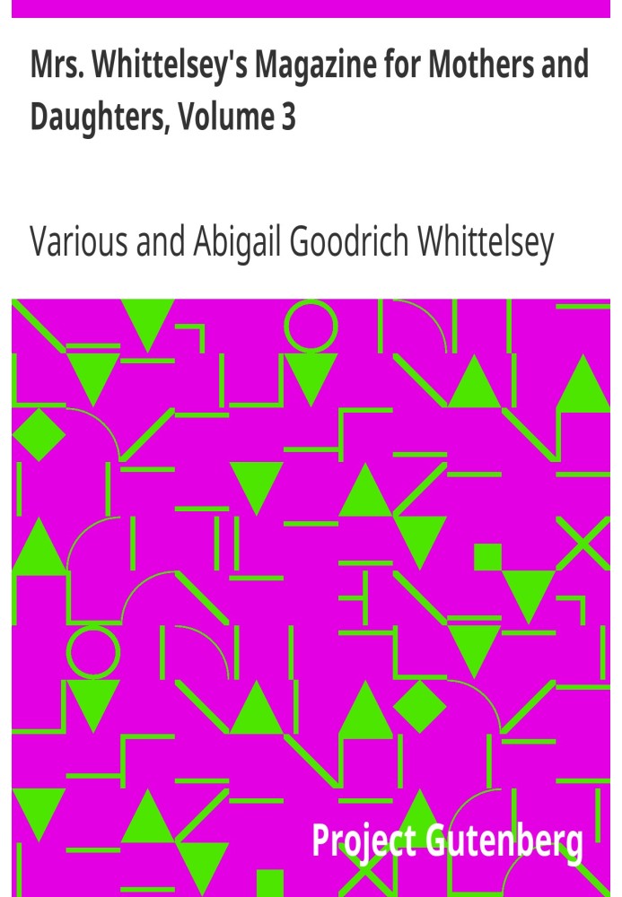 Журнал місіс Віттелсі для матерів і дочок, том 3