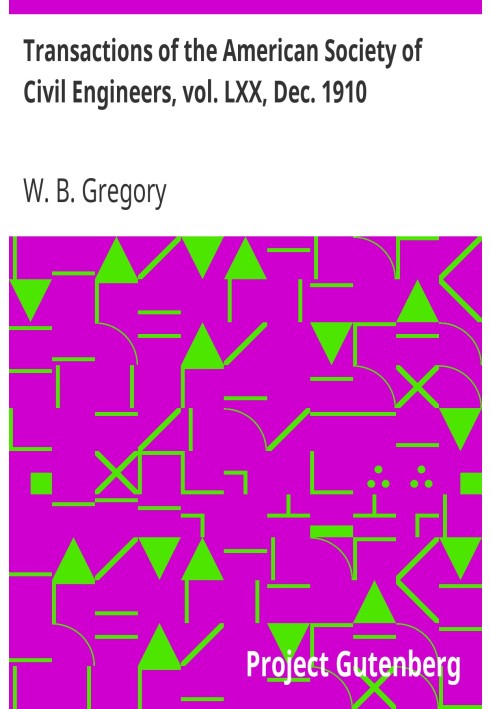 Transactions of the American Society of Civil Engineers, vol. LXX, Dec. 1910 Tests of Creosoted Timber, Paper No. 1168