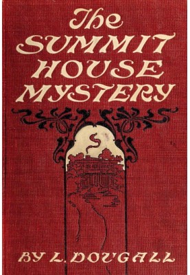 The Summit House Mystery; Or, The Earthly Purgatory