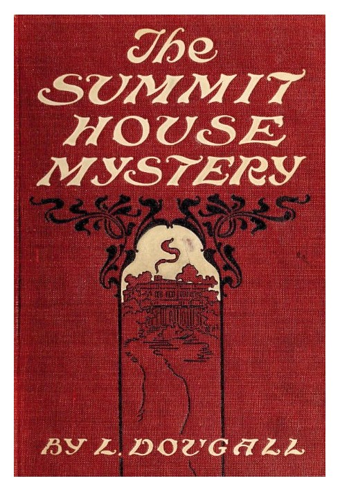 The Summit House Mystery; Or, The Earthly Purgatory