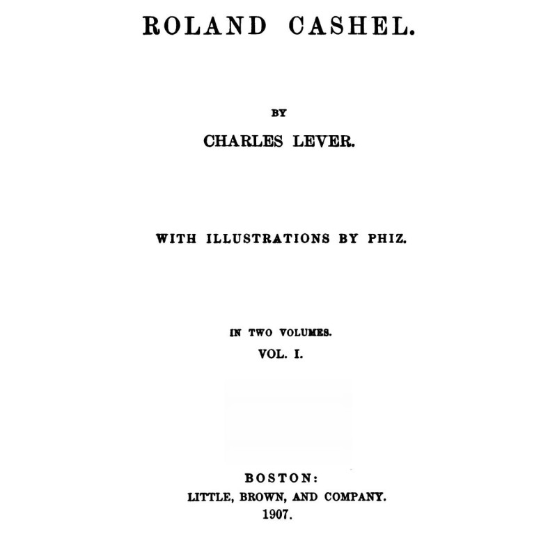 Roland Cashel, Volume I (of...