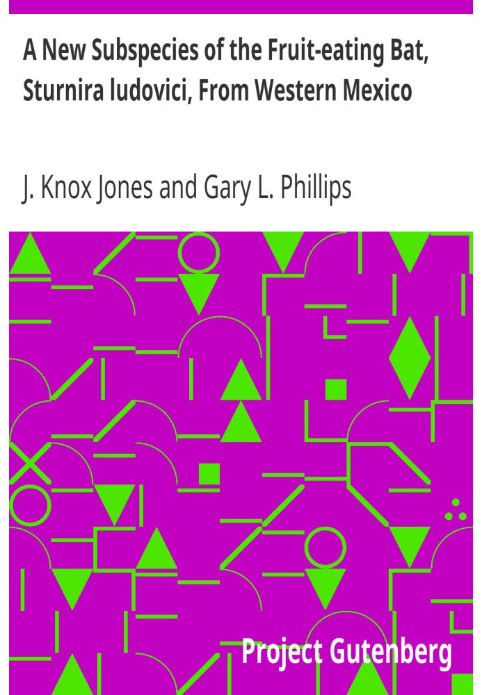 A New Subspecies of the Fruit-eating Bat, Sturnira ludovici, From Western Mexico