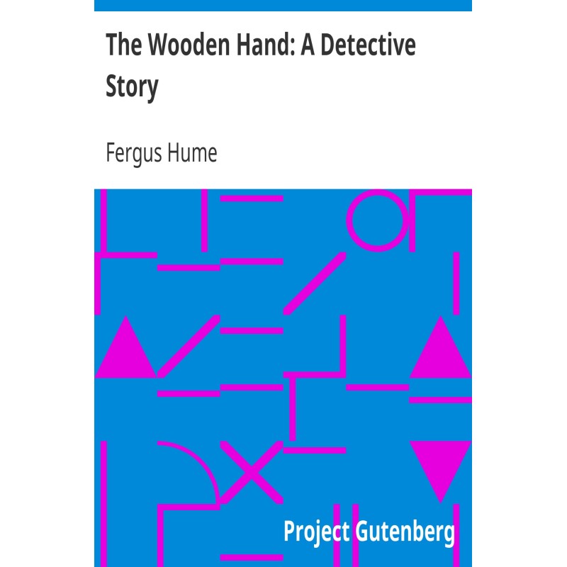 The Wooden Hand: A...