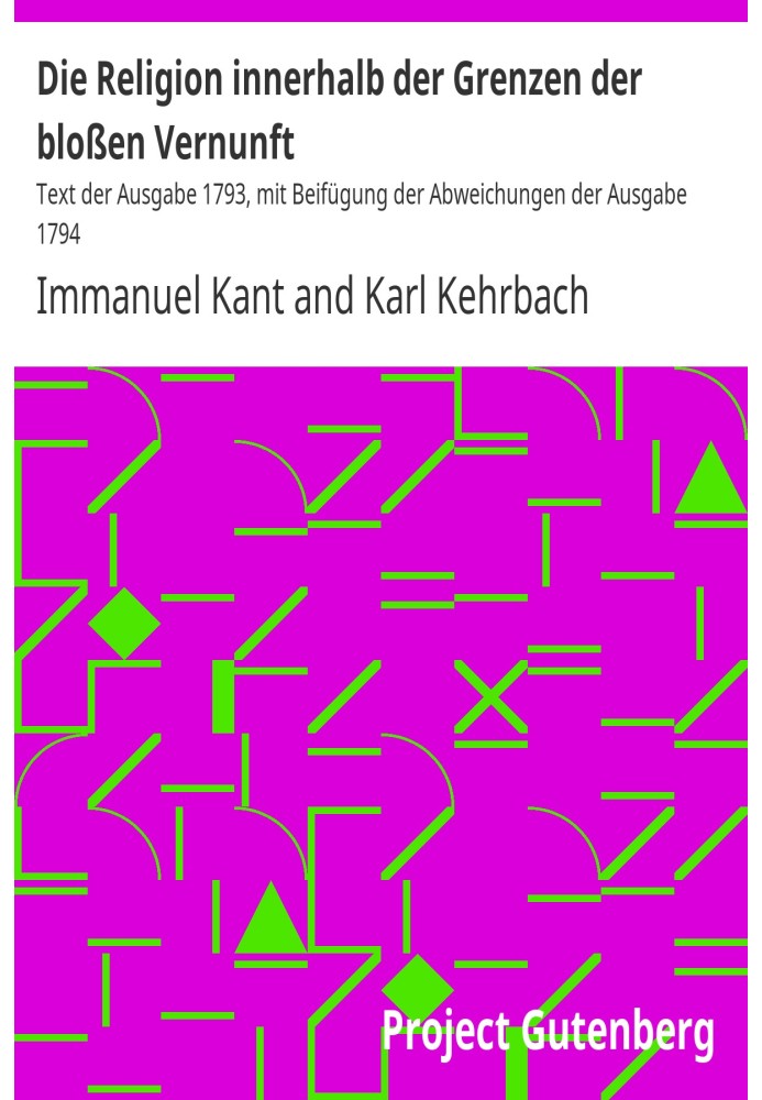 Релігія в межах простого розуму. Текст видання 1793 р. з додаванням відхилень видання 1794 р.