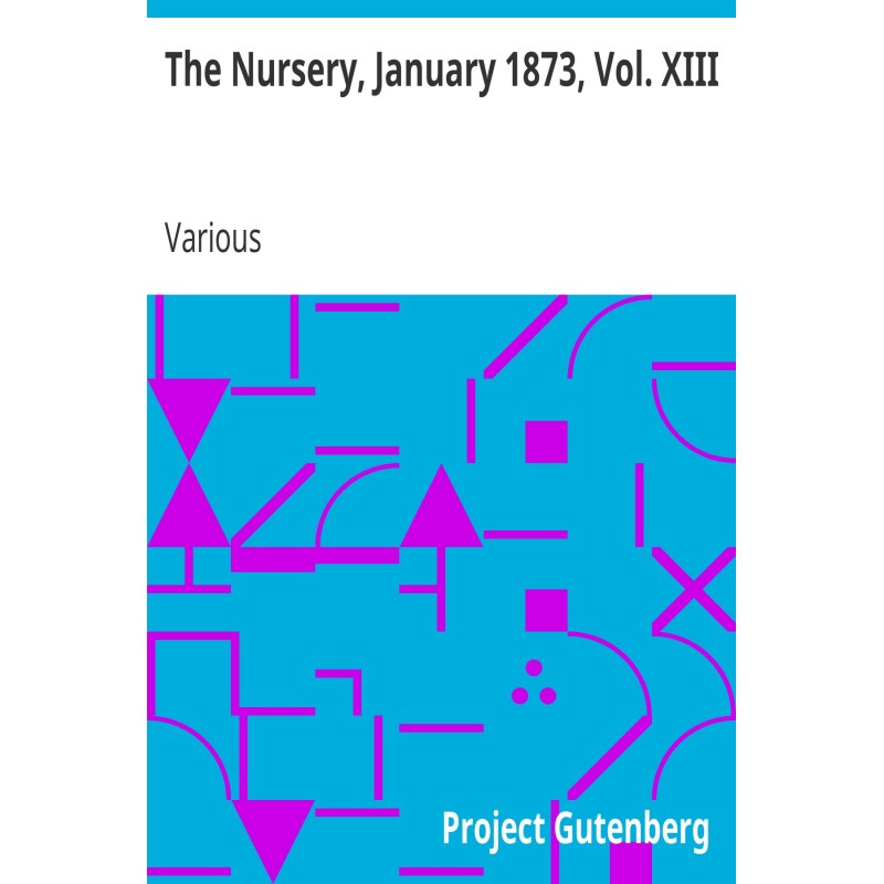 The Nursery, January 1873,...