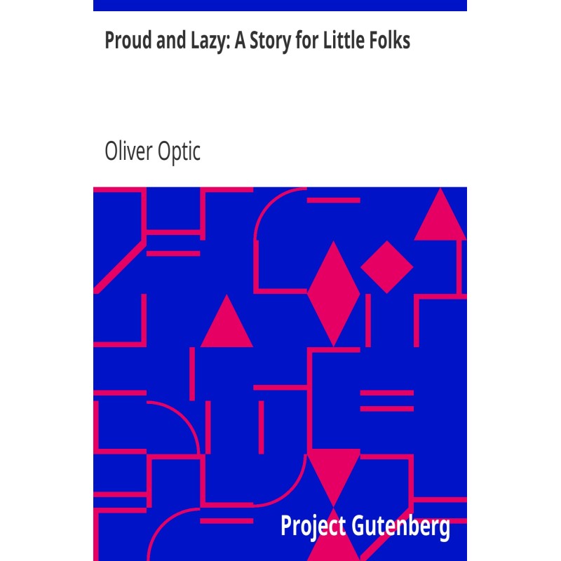 Proud and Lazy: A Story for...