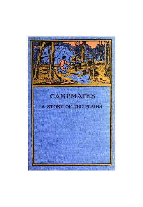 Campmates: A Story of the Plains