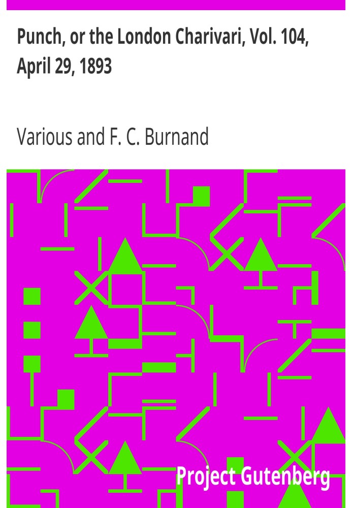 Punch, or the London Charivari, Vol. 104, April 29, 1893