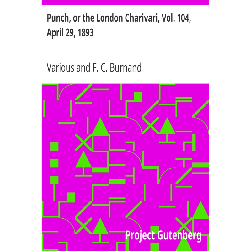 Punch, or the London...