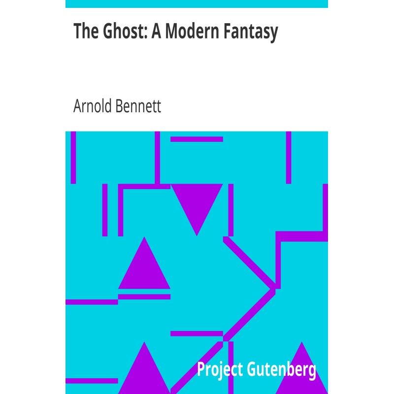 The Ghost: A Modern Fantasy