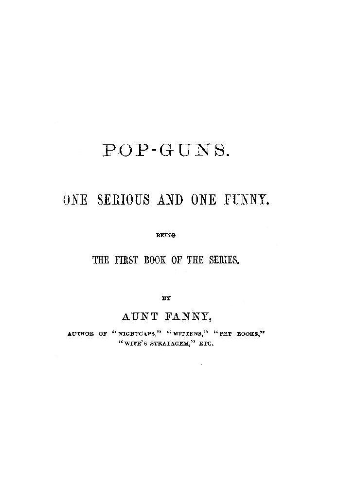 Pop-Guns: One Serious and One Funny