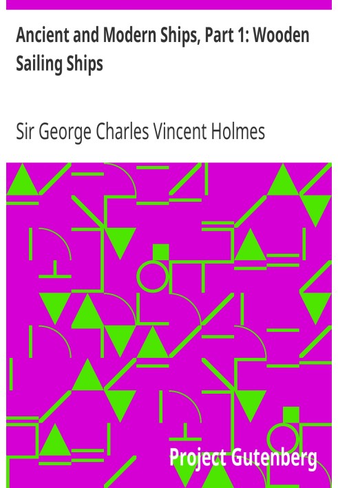 Старовинні та сучасні кораблі. Частина 1: Дерев’яні вітрильники