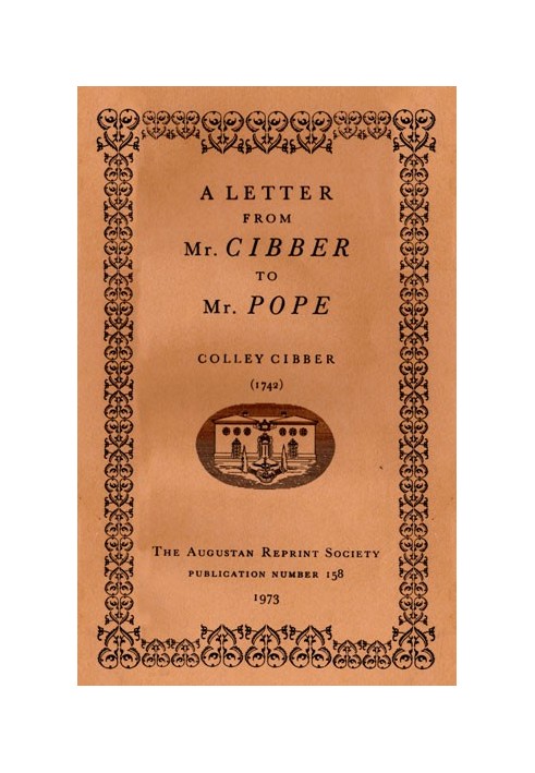 A Letter from Mr. Cibber to Mr. Pope