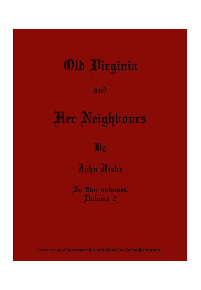 Old Virginia and Her Neighbours, Vol. 2 (of 2)