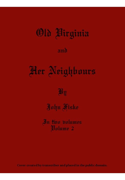 Old Virginia and Her Neighbours, Vol. 2 (of 2)