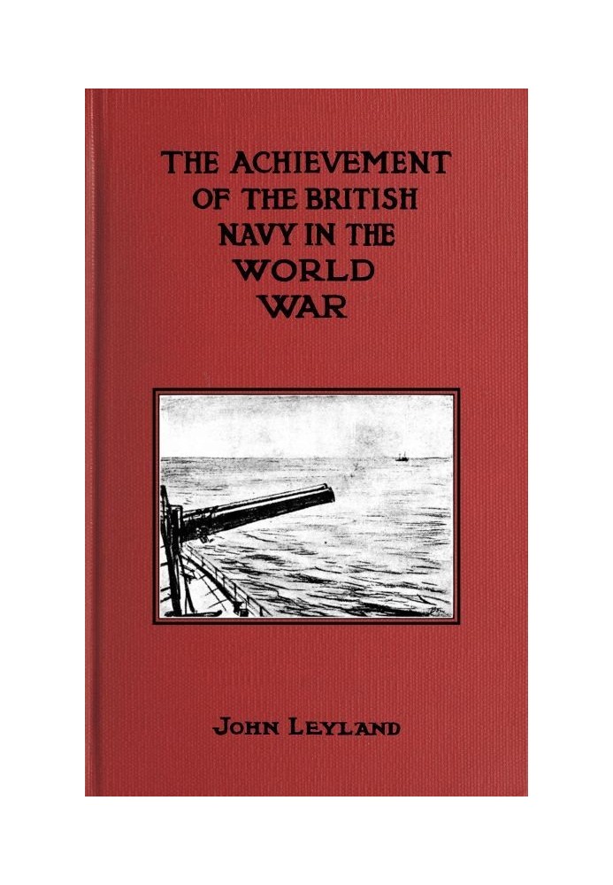 The Achievement of the British Navy in the World-War