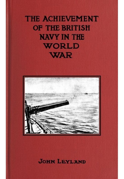 The Achievement of the British Navy in the World-War