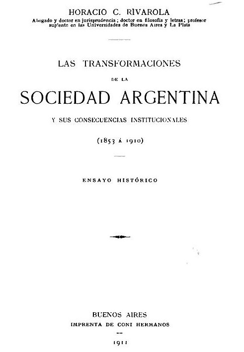 The transformations of Argentine society and their institutional consequences (1853 to 1910)