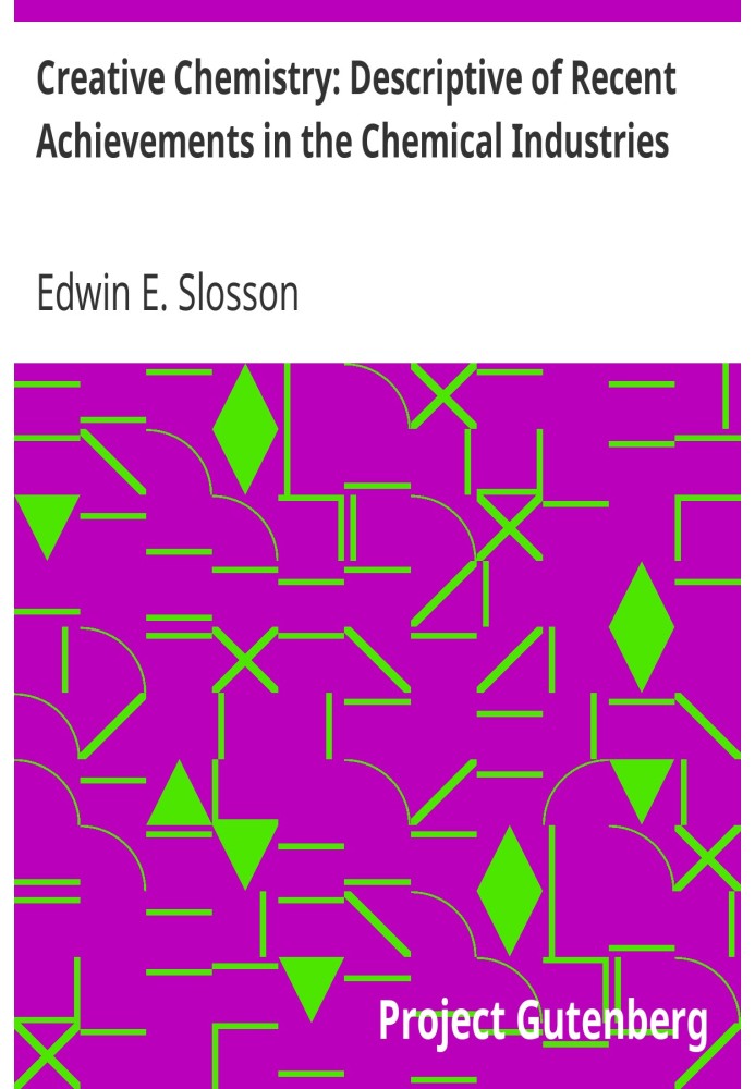 Креативная химия: описание последних достижений химической промышленности