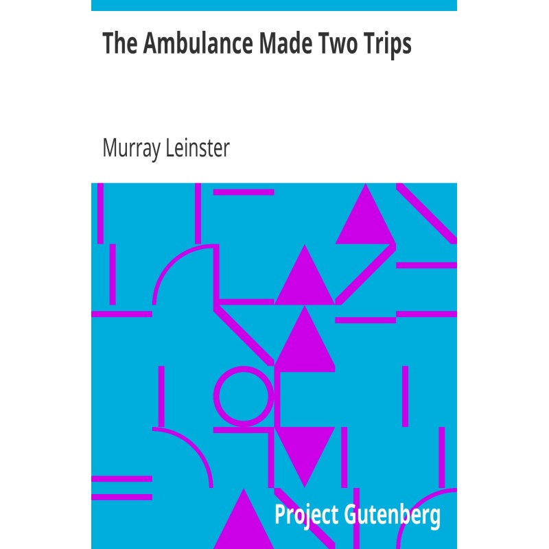 The Ambulance Made Two Trips