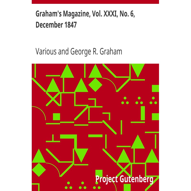 Graham's Magazine, Vol....