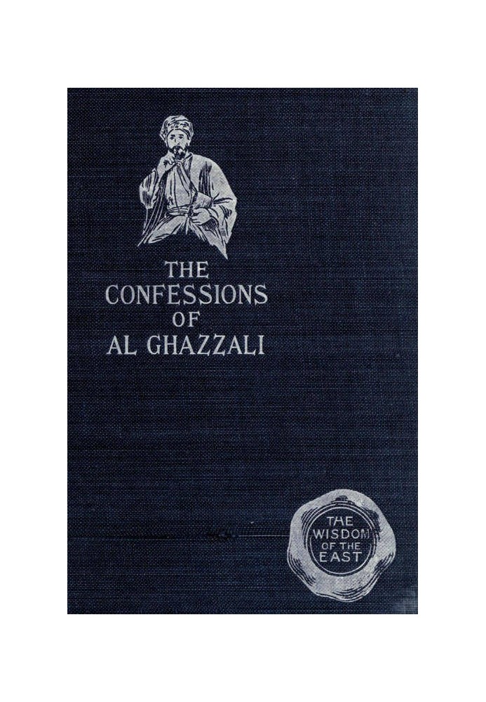 The Confessions of Al Ghazzali