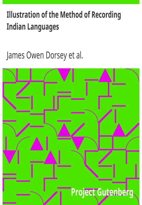 Illustration of the Method of Recording Indian Languages From the First Annual Report of the Bureau of Ethnology, Smithsonian In