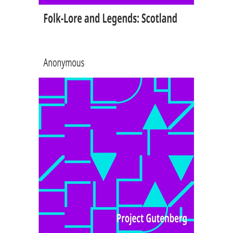 Folk-Lore and Legends:...