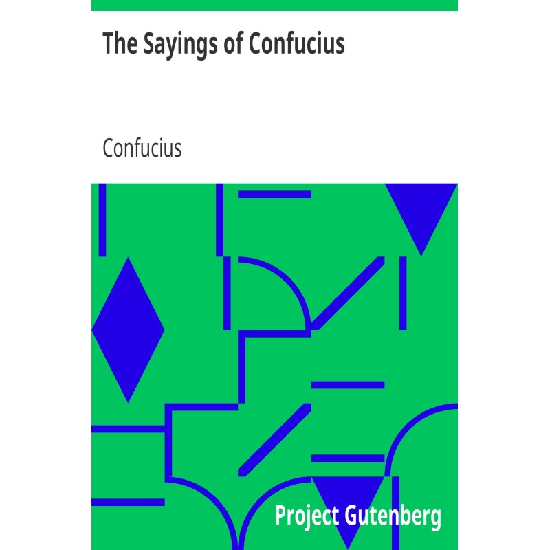 The Sayings of Confucius