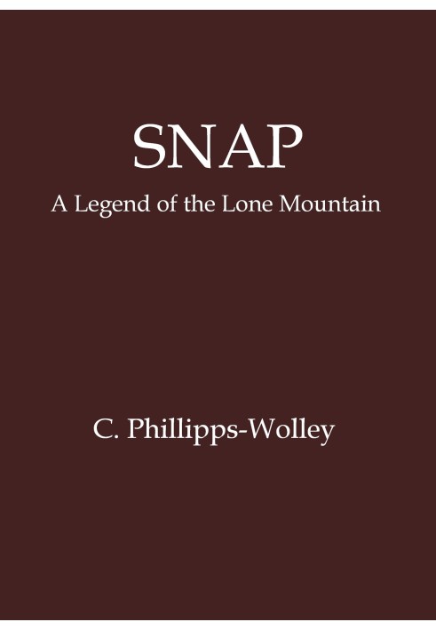 Snap: A legend of the Lone Mountain