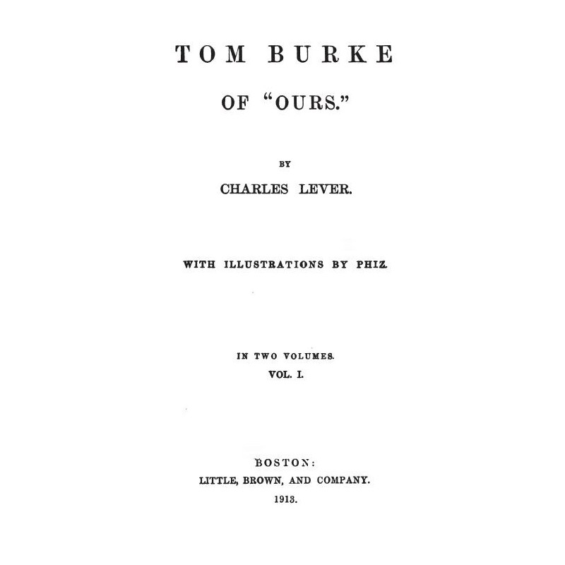Tom Burke Of "Ours", Volume I