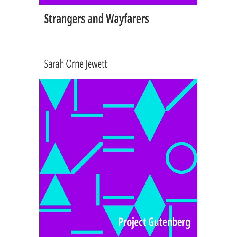 Strangers and Wayfarers