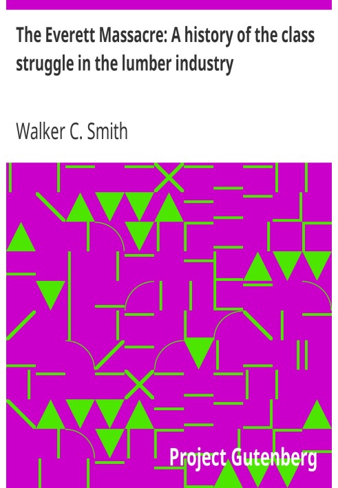 Різанина в Еверетті: історія класової боротьби в лісопромисловості