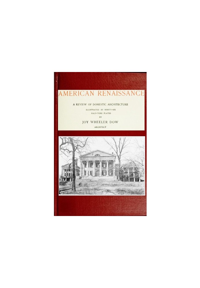 American renaissance; a review of domestic architecture