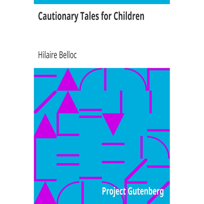 Cautionary Tales for Children