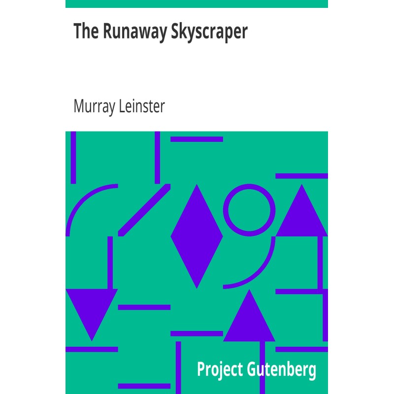 The Runaway Skyscraper