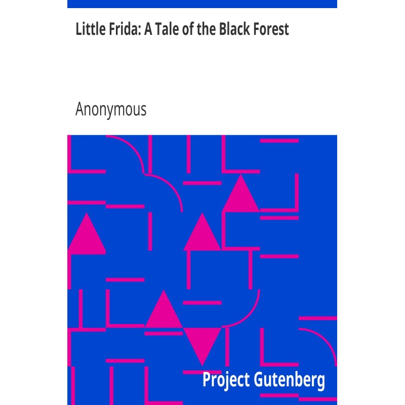 Little Frida: A Tale of the...