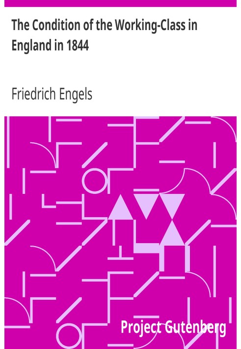 Положение рабочего класса в Англии в 1844 году с предисловием, написанным в 1892 году.