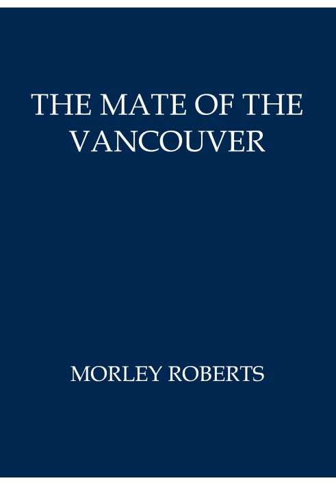 The mate of the Vancouver