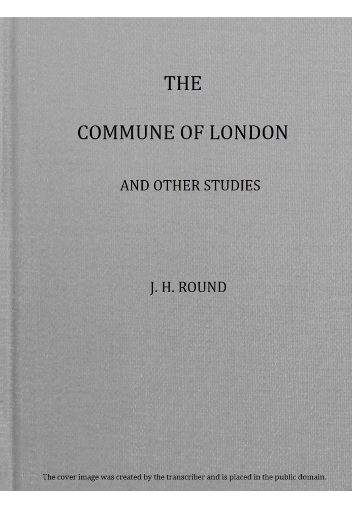 The Commune of London, and other studies