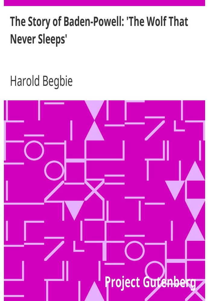 История Баден-Пауэлла: «Волк, который никогда не спит»
